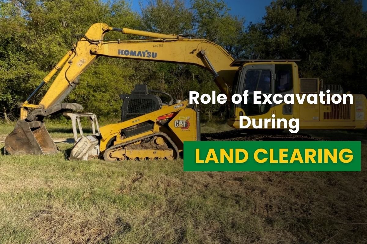 What Is the Role of Excavation During Land Clearing for Effective Site ...